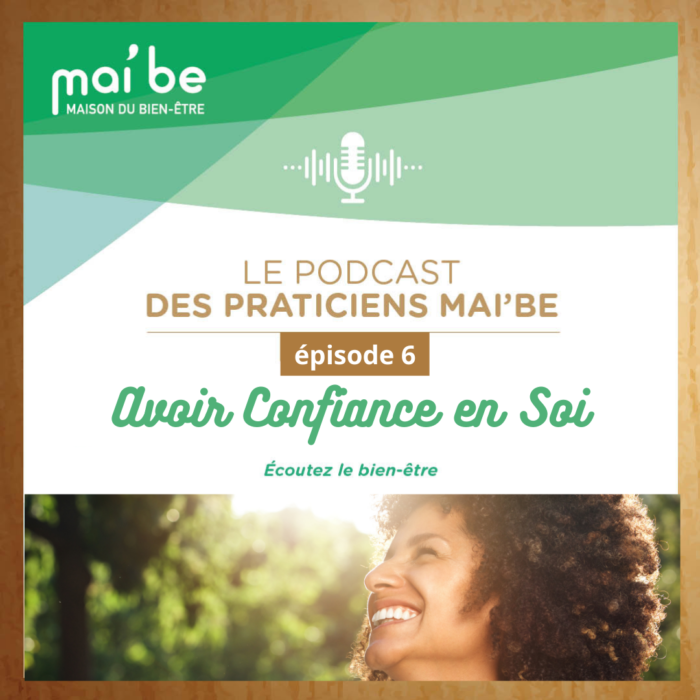 Podcast Confiance en soi Mai'be